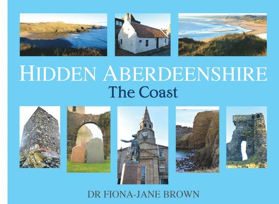 Hidden Aberdeenshire 1