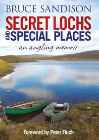 bokomslag Secret Lochs and Special Places