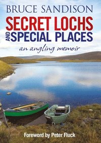 bokomslag Secret Lochs and Special Places
