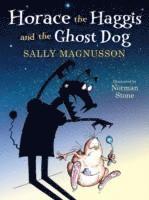 bokomslag Horace the Haggis and the Ghost Dog