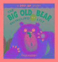 The Big Old Bear Who Swallowed Fly 1