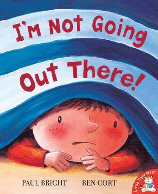Paul Bright, Ben Cort - I'm Not Going Out There!, Häftad