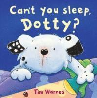 bokomslag Can't You Sleep, Dotty?