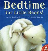 bokomslag Bedtime for Little Bears!