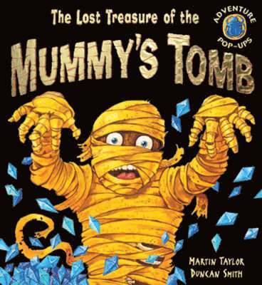 Martin Taylor - Lost Treasure of the Mummy's Tomb, Inbunden