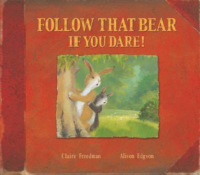 Follow That Bear If You Dare! 1