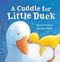 bokomslag A Cuddle for Little Duck