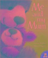 Me and My Mum