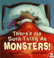 There's No Such Thing As Monsters 1