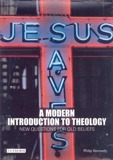 Philip Kennedy - Modern Introduction to Theology, Häftad