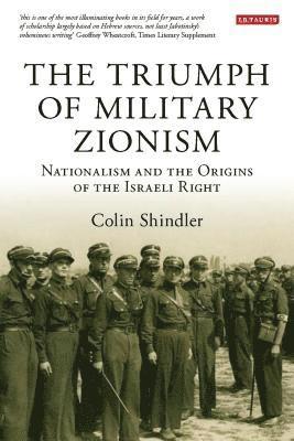 bokomslag The Triumph of Military Zionism