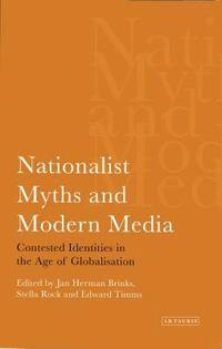 bokomslag Nationalist Myths and Modern Media