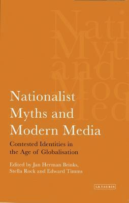 Nationalist Myths and Modern Media 1