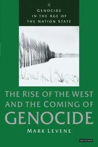 bokomslag Genocide in the Age of the Nation State: The Rise of the West and the Coming of Genocide
