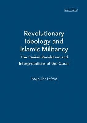 Revolutionary Ideology and Islamic Militancy 1