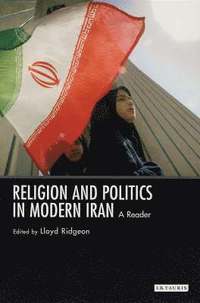 bokomslag A Religion and Politics in Modern Iran