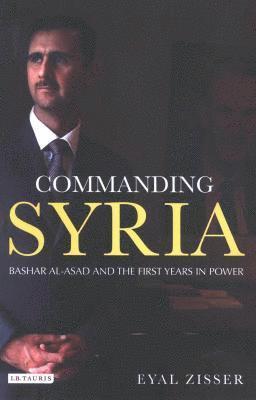 Eyal Zisser - Commanding Syria, Inbunden