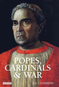 bokomslag Popes, Cardinals and War