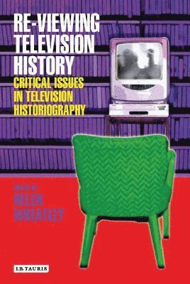 Re-viewing Television History 1