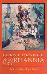 bokomslag The Burnt Orange Britannia