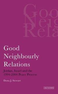 bokomslag Good Neighbourly Relations