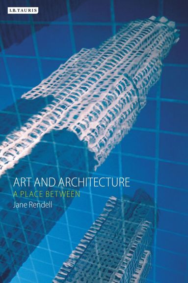 Jane Rendell - Art and Architecture, Häftad
