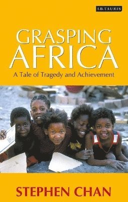 Stephen Chan - Grasping Africa, Häftad