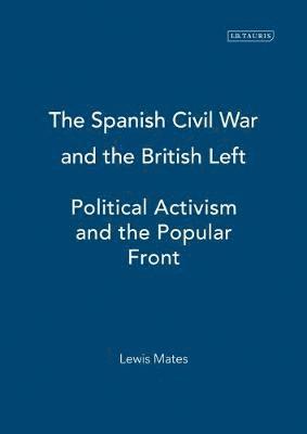 The Spanish Civil War and the British Left 1