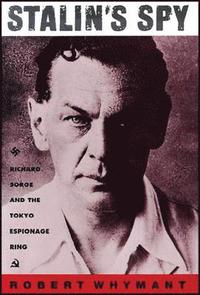bokomslag Stalin's Spy: Richard Sorge and the Tokyo Espionage Ring