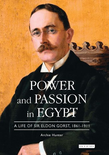 Archie Hunter - Power and Passion in Egypt, Inbunden