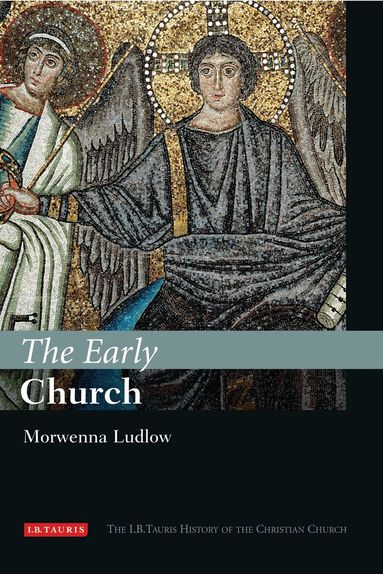 Morwenna Ludlow - Early Church, Inbunden