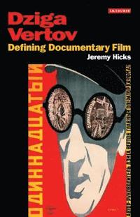 bokomslag Dziga Vertov: Defining Documentary Film