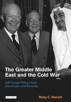 bokomslag Greater Middle East and the Cold War