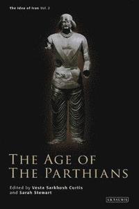 bokomslag The Age of the Parthians