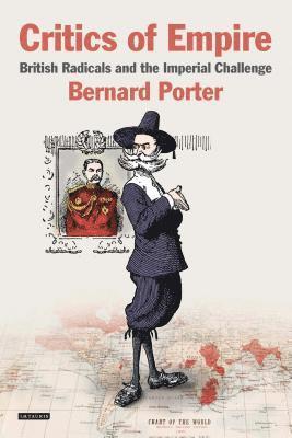 bokomslag Critics of Empire: British Radicals and the Imperial Challenge