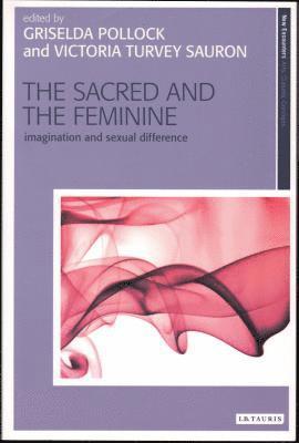 bokomslag The Sacred and the Feminine