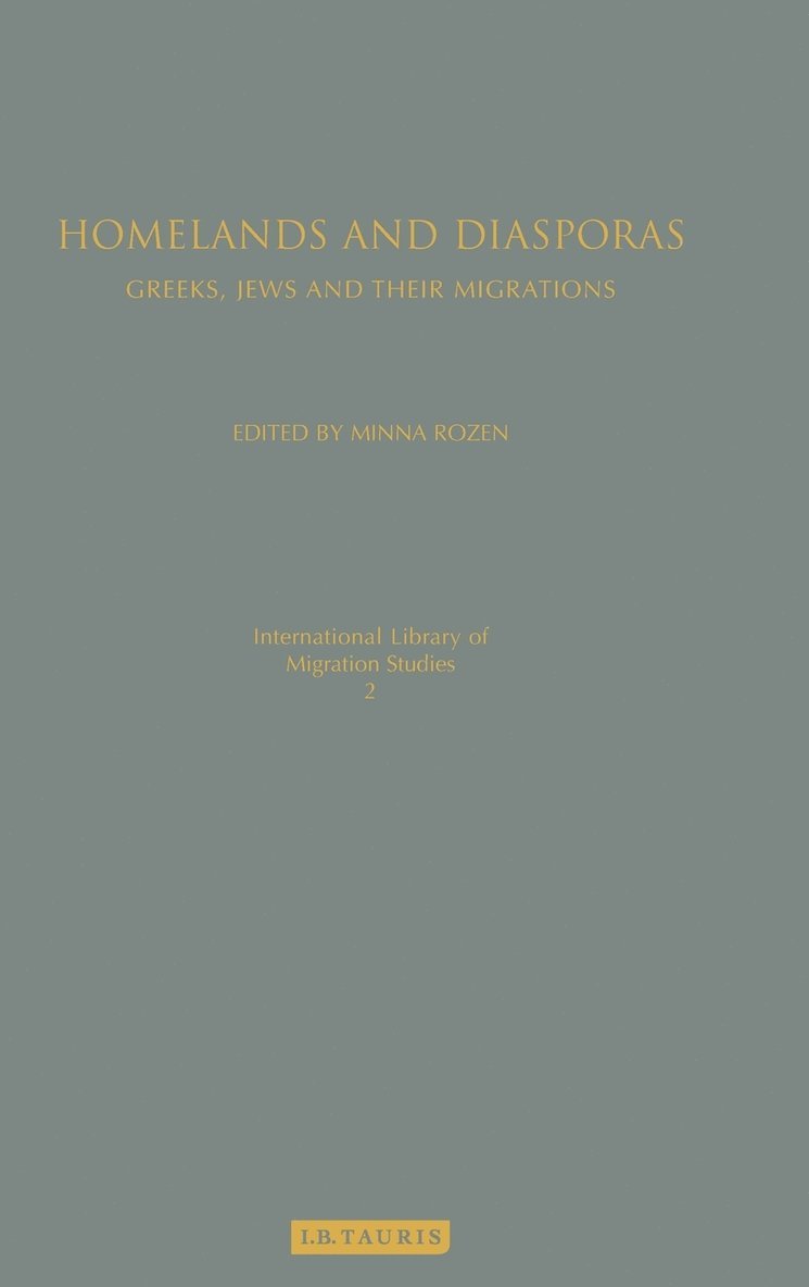 Minna Rozen - Homelands and Diasporas, Inbunden