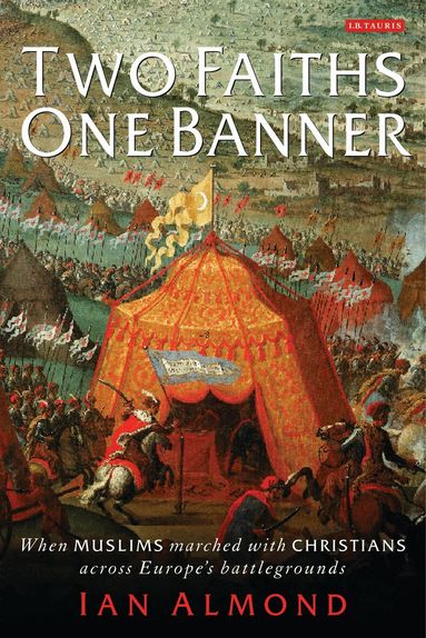 Ian Almond - Two Faiths, One Banner, Inbunden