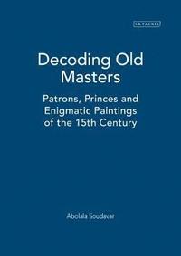 bokomslag Decoding Old Masters