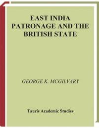 bokomslag East India Patronage and the British State