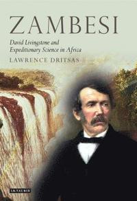 bokomslag Zambesi: David Livingstone and Expeditionary Science in Africa