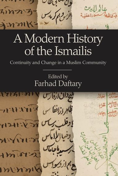 Farhad Daftary - Modern History of the Ismailis, Inbunden
