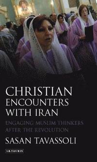 bokomslag Christian Encounters with Iran