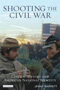 bokomslag Shooting the Civil War