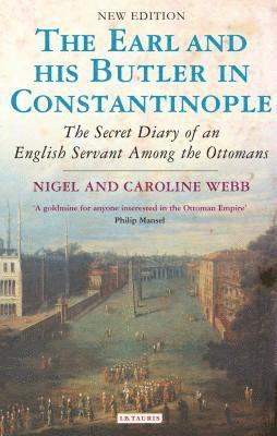 Nigel R. Webb, Caroline Webb - Earl and His Butler in Constantinople, Häftad