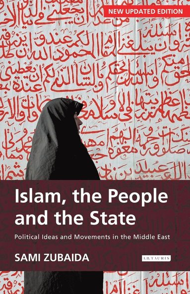 bokomslag Islam, the People and the State Political Ideas and Movements in the Middle East