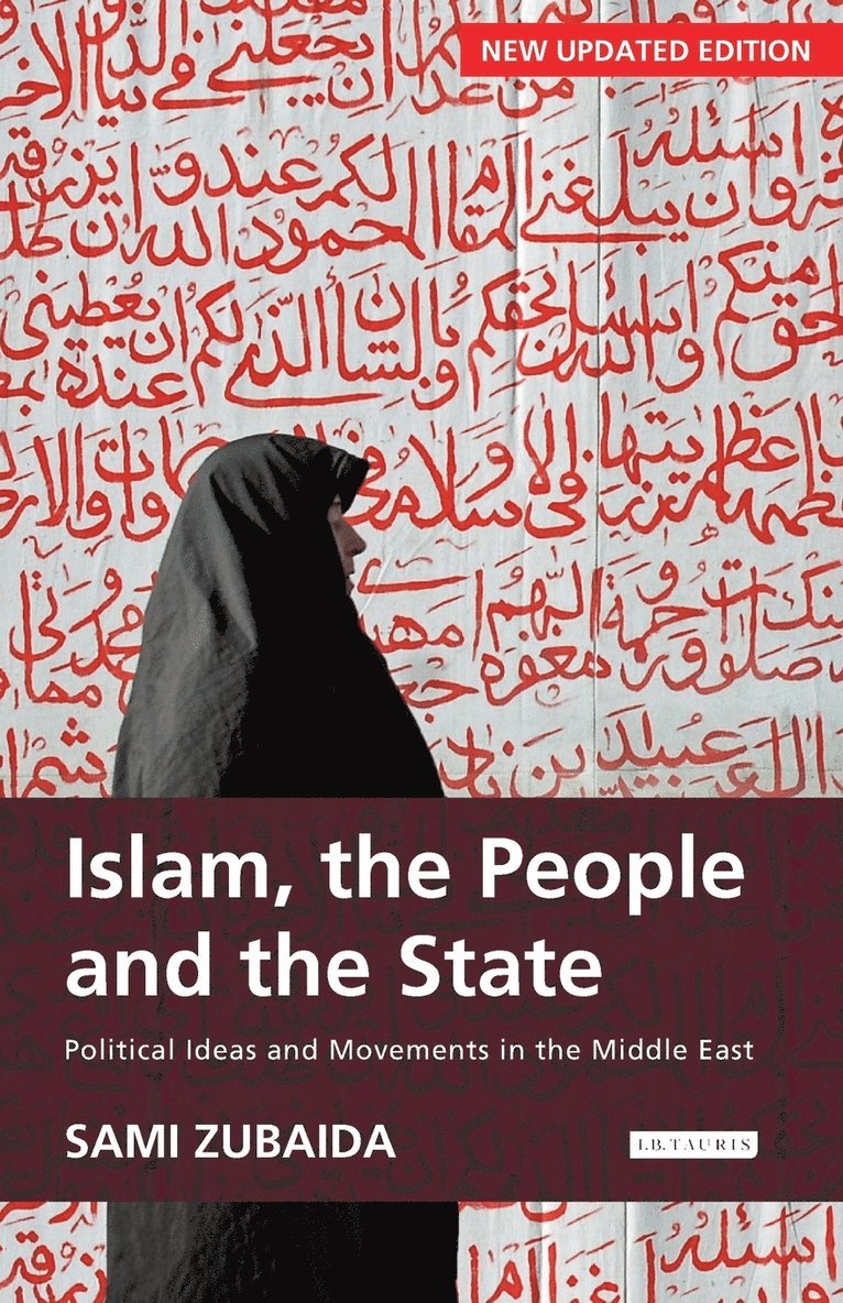 Islam, the People and the State Political Ideas and Movements in the Middle East