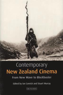 bokomslag Contemporary New Zealand Cinema: From New Wave to Blockbuster