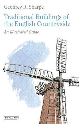 Traditional Buildings of the English Countryside 1