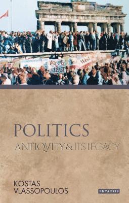 bokomslag Politics: Antiquity and Its Legacy